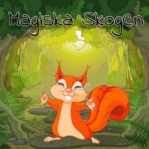 Den magiska skogen by Sagor ljudbok och berättelser för barn Album Cover