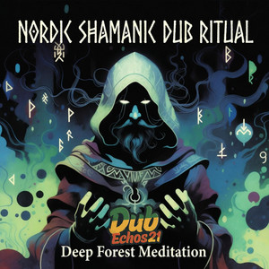 Nordic Shamanic Dub Ritual Deep Forest Meditation