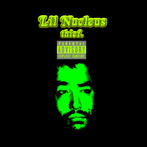 thief. by Lil Nucleus