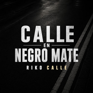 Calle en Negro Mate by Riko calle