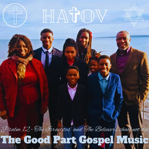 Psalm 12: The Israelites and The Believers shall not die