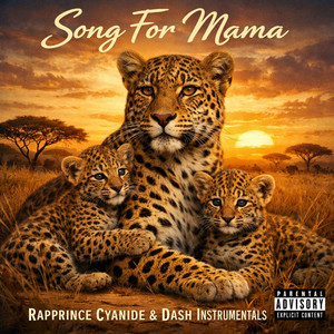 Song For Mama by Rapprince Cyanide, Dash Instrumentals