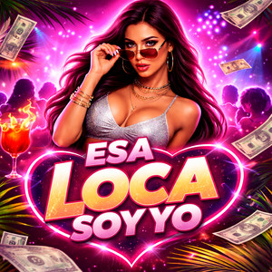 Beat Machine - Esa Loca Soy Yo