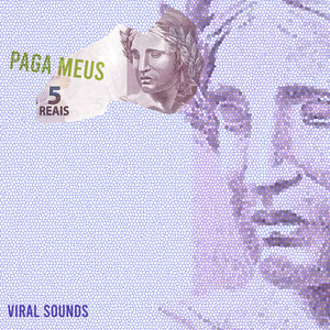 Viral Sounds - Paga Meus 5 Reais (feat. Marquiori)