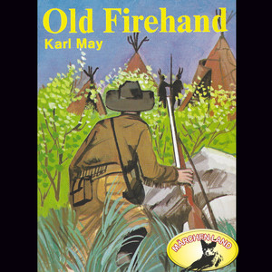 Old Firehand (Hörspiel Edition)