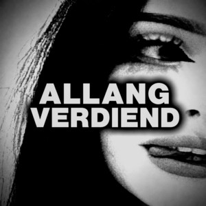 Allang Verdiend by cruisingwithmybestie