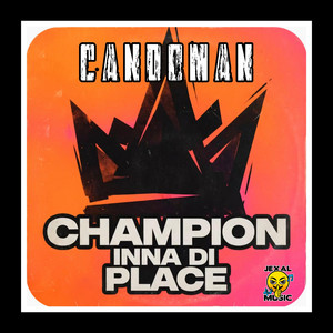 Champion Inna Di Place by Candoman