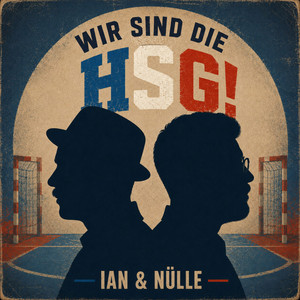 Wir sind die HSG! by Ian&Nülle