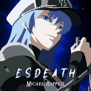 Rap da Esdeath by Micael Rapper