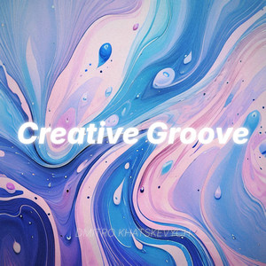 Creative Groove by Dmitro Khatskevych