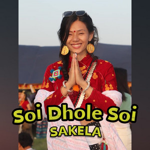 Sugam Rai - Soi Dhole Soi (Sakela)