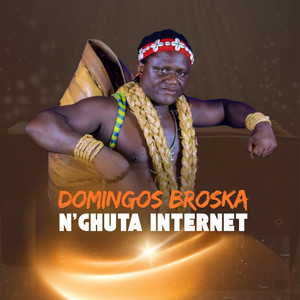 DOMINGOS BROSKA - N'ghuta Internet