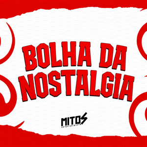 Bolha Da Nostalgia