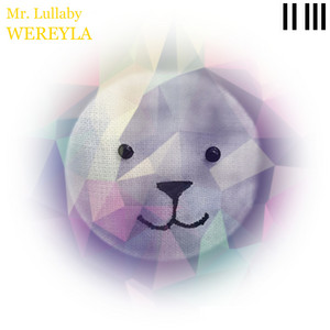 Wereyla by Mr. Lullaby