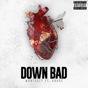 Monteazy - Down Bad (feat. Andre')