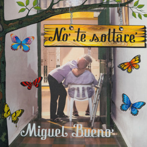 No Te Soltaré by Miguel Bueno