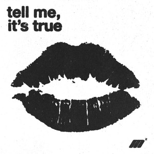 tell me it's true. by Maurice Moore