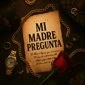 Mi Madre Pregunta by Bry Raze