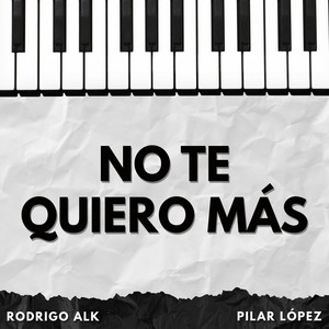 No Te Quiero Más