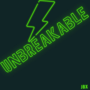 Unbreakable by JBX