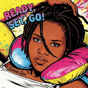 Ready, Set, Go! by Quasia Quo