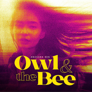 Owl & the Bee by Anushka Sen