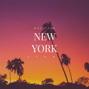 New York Story by Moe Turk