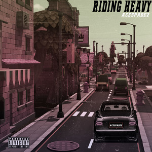 AceSpadez - Riding Heavy