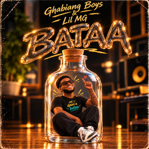 Bataa by Ghabiang Boys, Lil MG