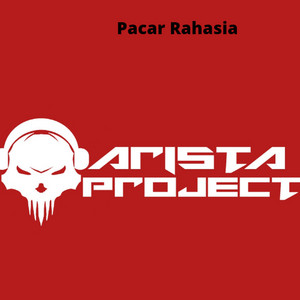 ARISTA PROJECT - Pacar Rahasia