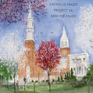 Catholic Music Project 16: Service Music album