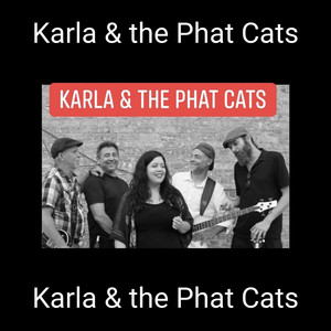 Karla and the Phat Cats