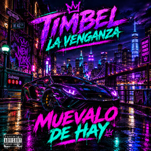 muevalo de hay by Timbel La Venganza