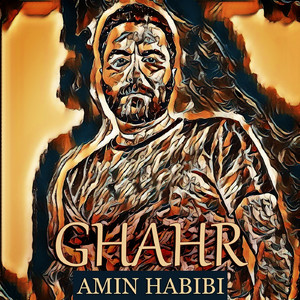 Amin Habibi - Ghahr