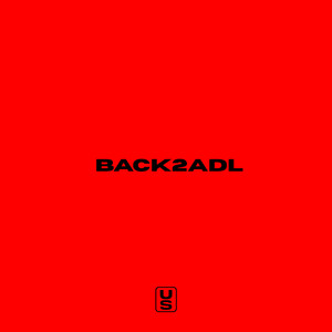 Back2Adl (feat. Tommy Marsh & Yung Gold)