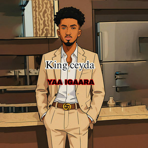 King Ceyda - Yaa I Gaara