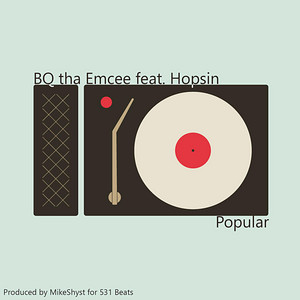 Popular by Bq tha Emcee, Hopsin