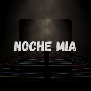 Noche Mia by Y. NessTor