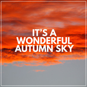 It’s a Wonderful Autumn Sky album