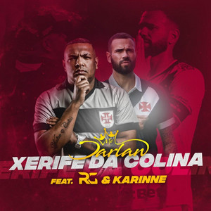MC Darlan - Xerife da Colina (feat. Karinne & RG)