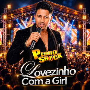 Lovezinho Com a Girl by Pedro Shock