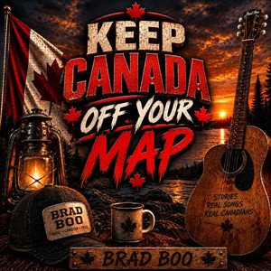 Keep Canada Off Your Map by Brad Boo