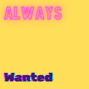 Always Wanted by Beckyo