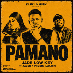 Pamano by Jade low key, Xaven, Prodig illmatic