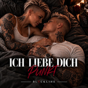 ICH LIEBE DICH PUNKT by BLVCKLIИE