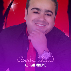 Adrian Minune - Barbie (Live)