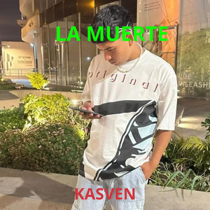 LA MUERTE by KASVEN
