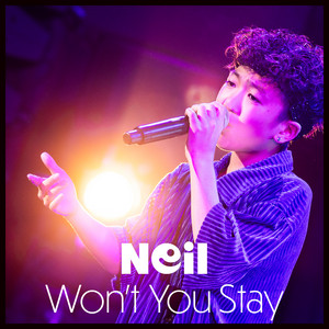 Won't You Stay by Neil