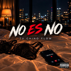 NO ES NO by TU CHINO FLOW