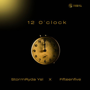 Stormryda YSL - 12 O' Clock (feat. Fifteenfive)